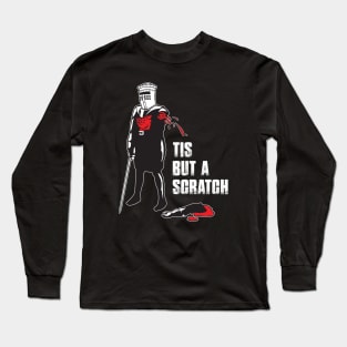 Tis But A Scratch - The Holy Grail Long Sleeve T-Shirt